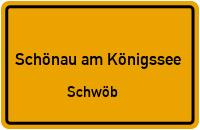 Schneewinklweg in 83471 Schönau am Königssee (Schwöb)
