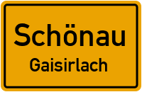 Straßen in Schönau Gaisirlach