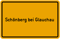 Ortsschild Schönberg bei Glauchau