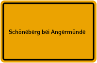 Ortsschild Schöneberg bei Angermünde
