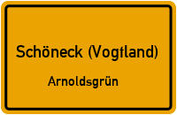 Straßen in Schöneck (Vogtland) Arnoldsgrün
