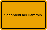 Ortsschild Schönfeld bei Demmin