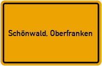 City Sign Schönwald, Oberfranken