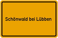 Ortsschild Schönwald bei Lübben