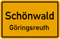 Göringsreuth in 95173 Schönwald (Göringsreuth)