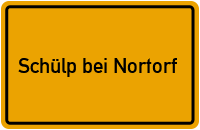Ortsschild von Gemeinde Schülp bei Nortorf in Schleswig-Holstein