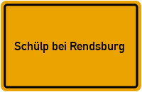 Wo liegt Schülp bei Rendsburg?