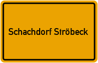 City Sign Schachdorf Ströbeck