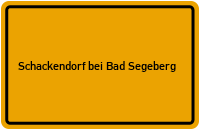 City Sign Schackendorf bei Bad Segeberg
