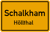 Höllthal in SchalkhamHöllthal