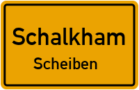 Scheiben in 84175 Schalkham (Scheiben)