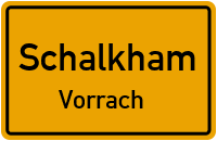 Vorrach in SchalkhamVorrach