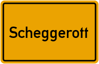 Ortsschild von Gemeinde Scheggerott in Schleswig-Holstein
