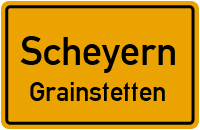 Grainstetten in ScheyernGrainstetten
