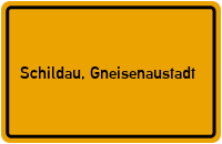 City Sign Schildau, Gneisenaustadt