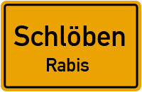 Rabis in SchlöbenRabis