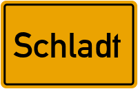 Ortsschild von Gemeinde Schladt in Rheinland-Pfalz