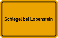 City Sign Schlegel bei Lobenstein