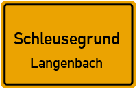Oberer Weg in SchleusegrundLangenbach