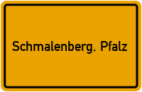 Ortsschild von Gemeinde Schmalenberg, Pfalz in Rheinland-Pfalz