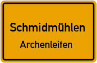 Straßen in Schmidmühlen Archenleiten