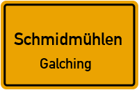 Straßen in Schmidmühlen Galching
