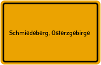 Ortsschild von Gemeinde Schmiedeberg, Osterzgebirge in Sachsen