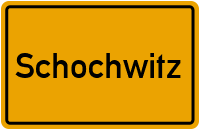 Ortsschild von Gemeinde Schochwitz in Sachsen-Anhalt