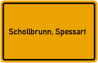 Ortsschild von Gemeinde Schollbrunn, Spessart in Bayern