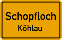 Köhlau in SchopflochKöhlau