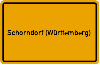 Ortsschild von Stadt Schorndorf (Württemberg) in Baden-Württemberg