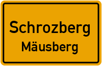 Mäusberg in SchrozbergMäusberg