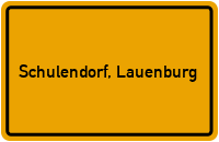 Ortsschild von Gemeinde Schulendorf, Lauenburg in Schleswig-Holstein