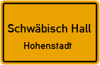 Hohenstadt in Schwäbisch HallHohenstadt