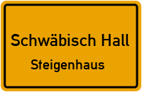 Steigenhaus in 74523 Schwäbisch Hall (Steigenhaus)