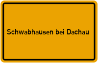 City Sign Schwabhausen bei Dachau