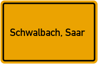 Ortsschild von Gemeinde Schwalbach, Saar in Saarland
