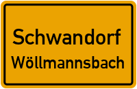 Wöllmannsbach in SchwandorfWöllmannsbach