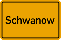 Schwanow in Brandenburg