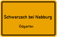 Straßenverzeichnis Schwarzach bei Nabburg Ödgarten