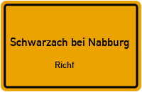 Richt in 92548 Schwarzach bei Nabburg (Richt)