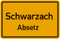 Absetz in 94374 Schwarzach (Absetz)