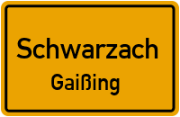 Gaißing in SchwarzachGaißing