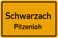Pitzenloh in SchwarzachPitzenloh