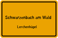 Lerchenhügel in 95131 Schwarzenbach am Wald (Lerchenhügel)