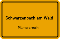Pillmersreuth in Schwarzenbach am WaldPillmersreuth