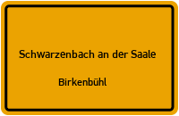 Birkenbühl in Schwarzenbach an der SaaleBirkenbühl