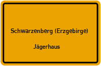 Jägerhaus in Schwarzenberg (Erzgebirge)Jägerhaus