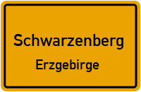City Sign Schwarzenberg / Erzgebirge