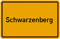 Ortsschild Schwarzenberg